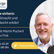 Ihre Rechte sichern: Vorsorgevollmacht und Testament leicht erklärt - Kundenveranstaltung